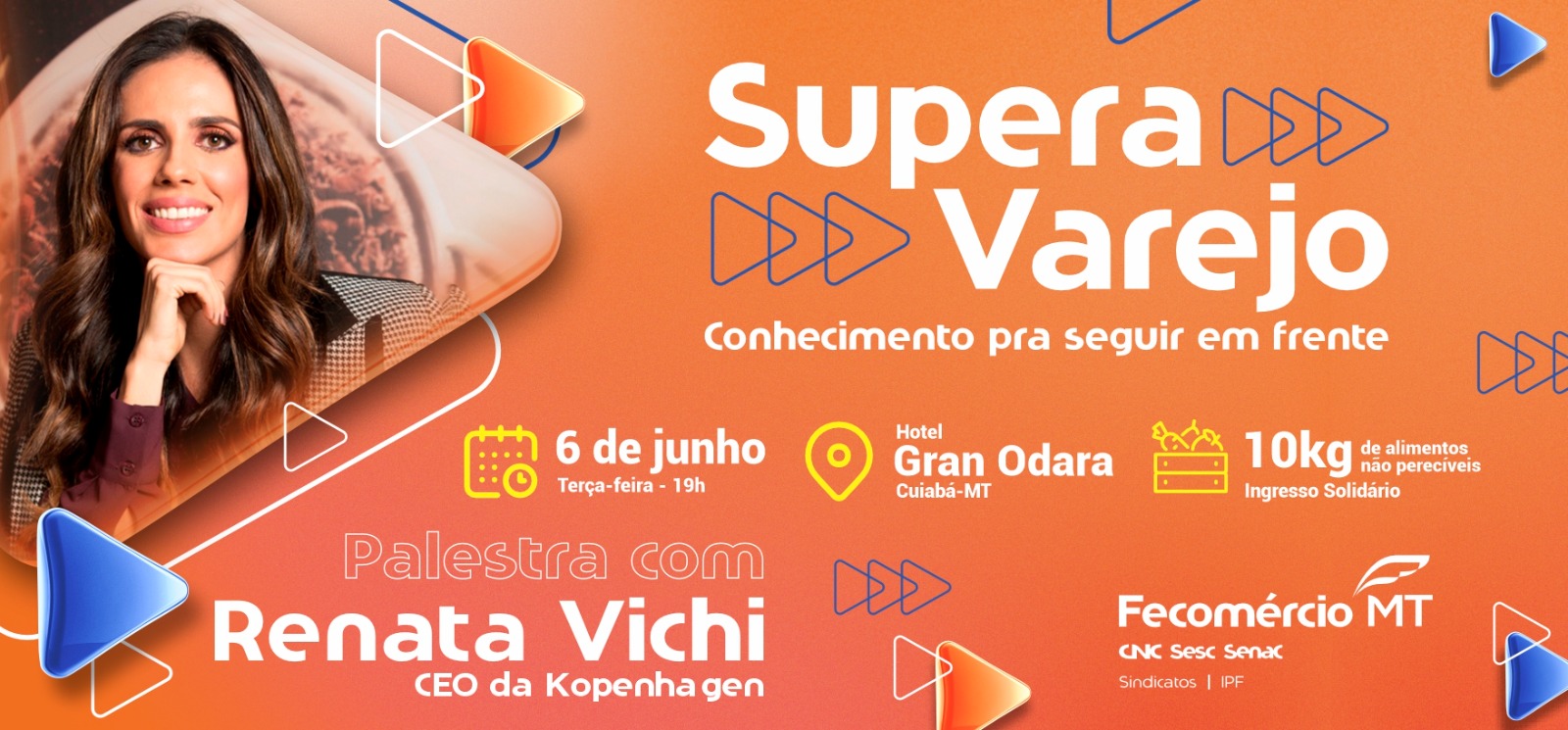Renata Vichi - Kopenhagen - Fecomércio - Mato Grosso - Supera Varejo