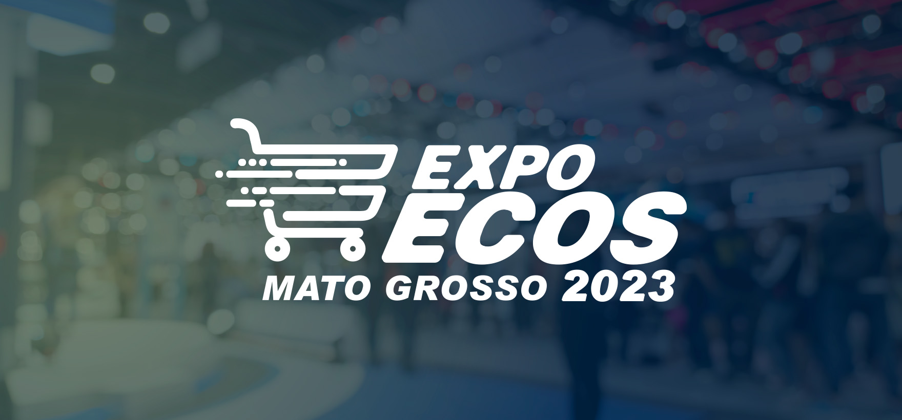 ExpoEcos - MT - 2023 - Sistema Comércio - Fecomércio-MT - Mato Grosso